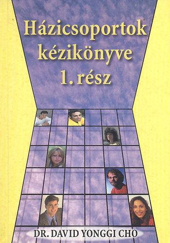 David Yonggi Cho - Hzicsoport kziknyv I.