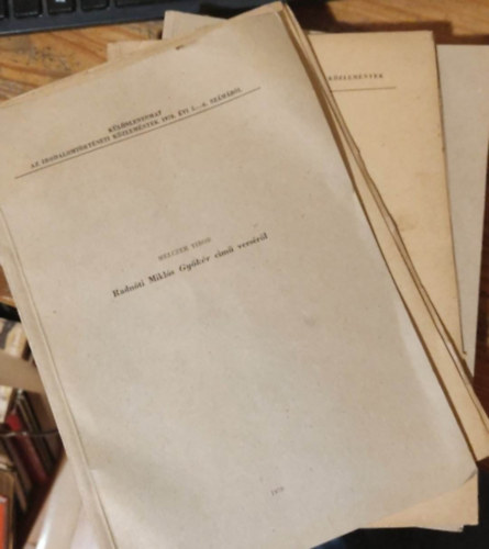 Czine Mihály, Király István, Ungvári Tamás, Melczer Tibor - Irodalomtörténeti Közlemények különlenyomatok: Móricz Zsigmond a forradalmakban + A konzervativizmus harca a haladó irodalom ellen 1908-1912 között + Adalékok Babits Mihály pályaképéhez + Radnóti Miklós Gyökér c. verséről + ...