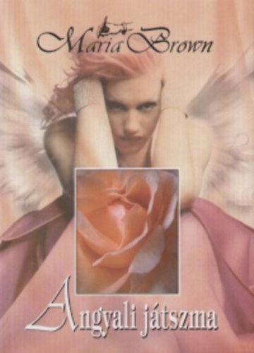 Maria Brown - Angyali játszma