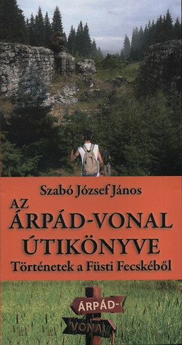 Szab� J�zsef J�nos - Az �rp�d-vonal �tik�nyve