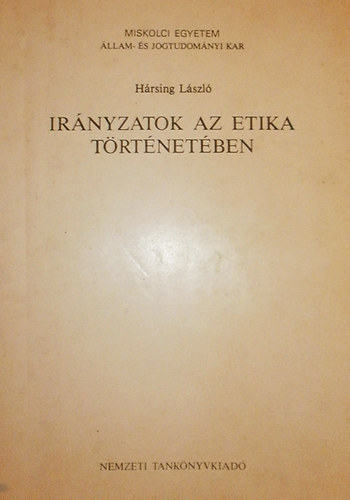 Hrsing Lszl - Irnyzatok az etika trtnetben