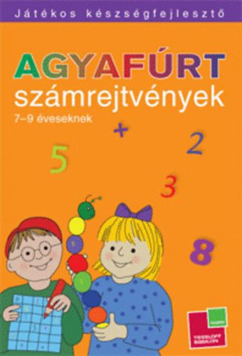 Lvai Jlia (szerk.) - Agyafrt szmrejtvnyek 7-9 veseknek
