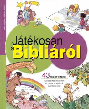Merc Segarra; Francesc Rovira - Jtkosan a Biblirl - 43 bibliai trtnet