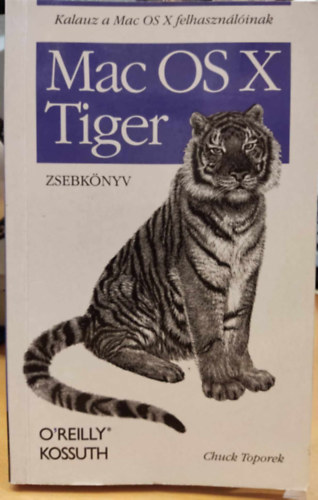 Chuck Toporek - MAC OS X Tiger zsebknyv