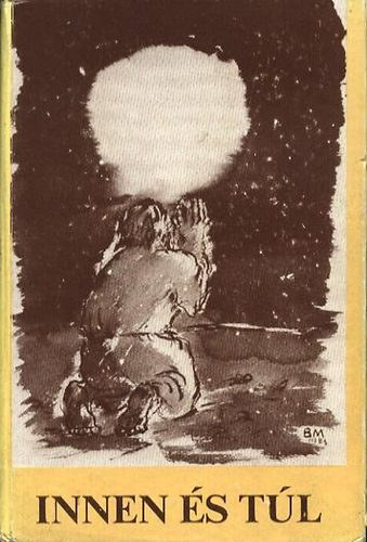 Innen és túl - Versek az Isten-kereső emberről