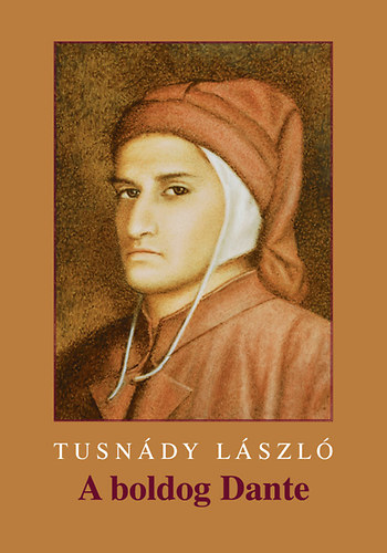 Tusndy Lszl - A boldog Dante
