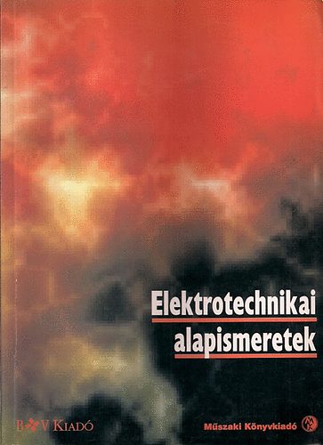 Beuth, Klaus-Huber, Eugen - Elektrotechnikai alapismeretek