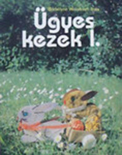 Borblyn Werstroch Ilona - gyes kezek I.