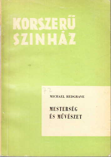 Michael Redgrave - Mesterség és művészet (Korszerű színház)
