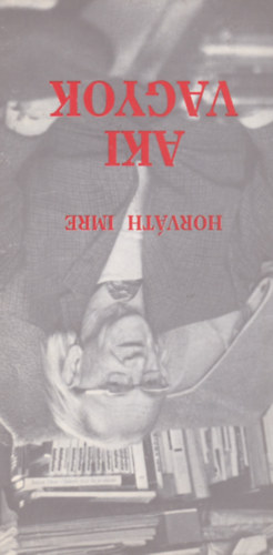 Horv�th Imre - Aki vagyok