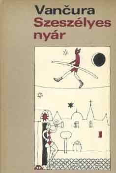 Vladislav Vancura - Szeszélyes nyár