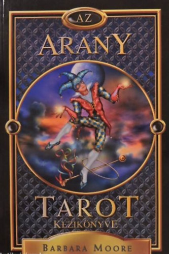 Ciro Marchetti, Barbara Moore - Arany tarot