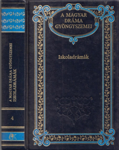Kernyi Ferenc (szerk.) - Iskoladrmk - XVIII. szzad (A magyar drma gyngyszemei 4.)