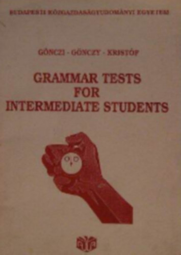 G�nczi �va; Etal.; G�nczy Barnab�s - Grammar Tests for Intermediate Students