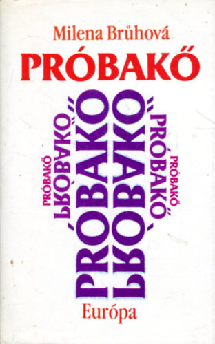 Milena Bruhová - Próbakő