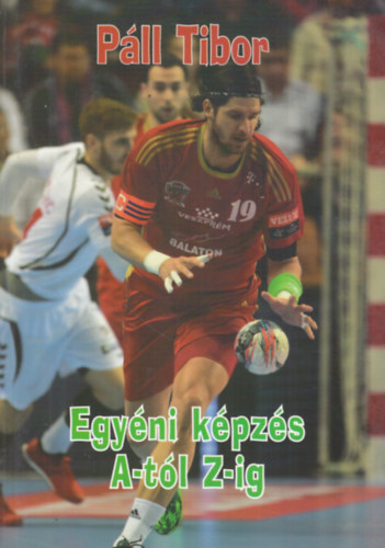 Pll Tibor - Egyni kpzs A-tl Z-ig