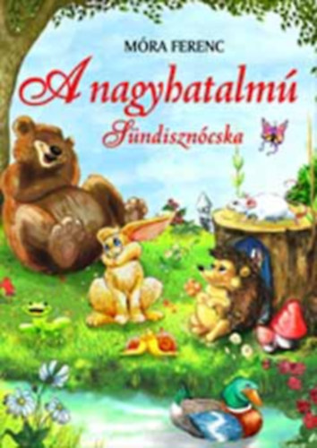 M�ra Ferenc - A nagyhatalm� s�ndiszn�cska