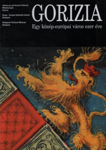 Gorizia Egy k�z�p-eur�pai v�ros ezer �ve