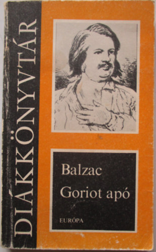 Honor de Balzac - Goriot ap (dikknyvtr)