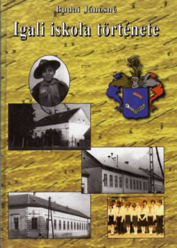 Budai Jánosné - Igali iskola története