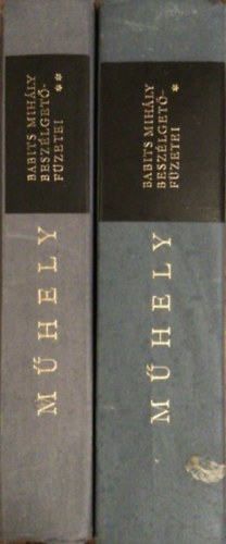 Babits Mih�ly - Babits Mih�ly besz�lget�f�zetei I-II.
