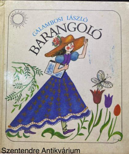 Galambosi Lszl - Barangol (rva Ilona rajzaival)