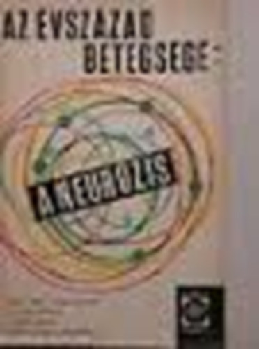 Dr. S�ndor R�bert (�ssze�ll�totta) - Az �vsz�zad betegs�ge: a "neur�zis"