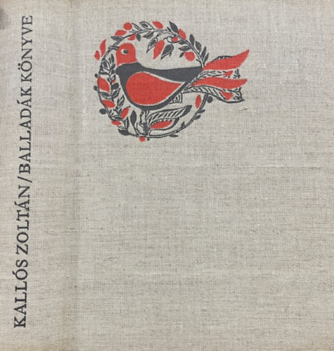 Kallós Zoltán - Balladák könyve
