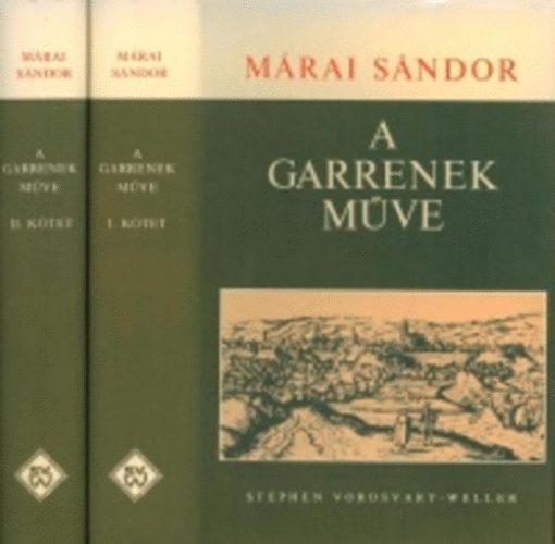 Márai Sándor - A Garrenek műve I-II. (Regény két kötetben)