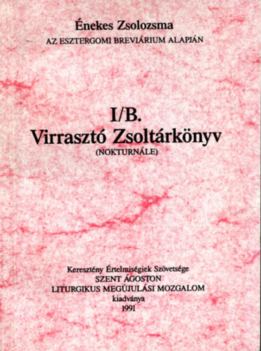 I/B Virrasztó Zsoltárkönyv (nokturnále)