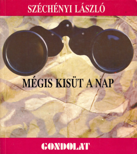 Szchnyi Lszl - Mgis kist a nap