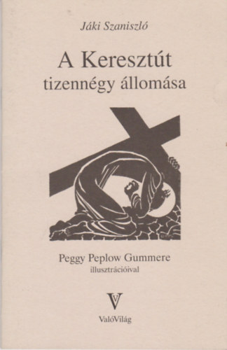 Jáki Szaniszló - A Keresztút tizennégy állomása