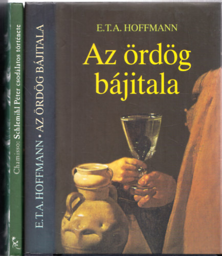 E. T. A. Hoffmann, Chamisso - 2db. sci-fi: Az rdg bjitala + Schlemihl Pter csodlatos trtnete