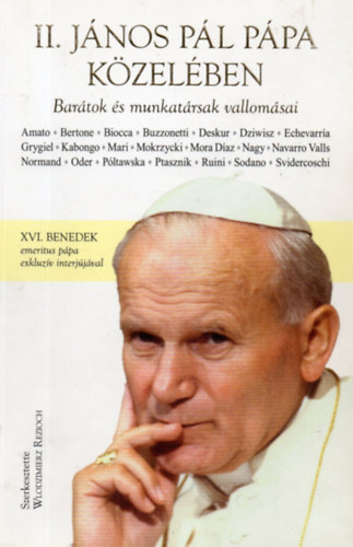Wlodzimierz Redzioch (szerk.) - II. Jnos Pl ppa kzelben - Bartok s munkatrsak vallomsai