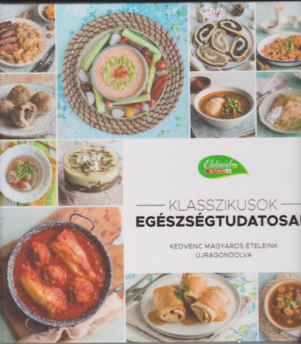 Klasszikusok egszsgtudatosan - kedvenc magyaros teleink jragondolva