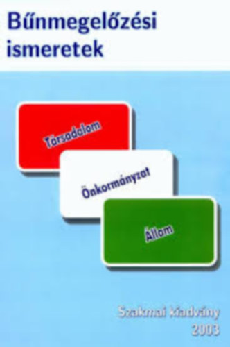 Bnmegelzsi ismeretek (Trsadalom - nkormnyzat - llam)