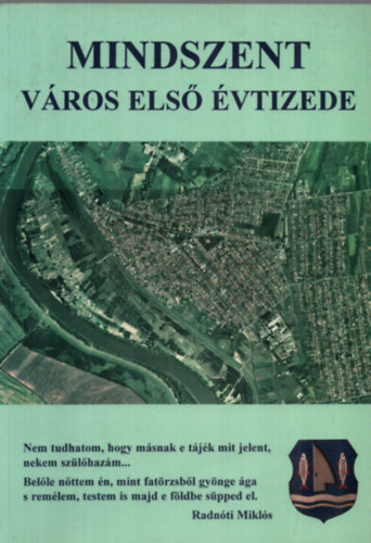 Fuchszn Benk Katalin (szerk.) - Mindszent vros els vtizede.