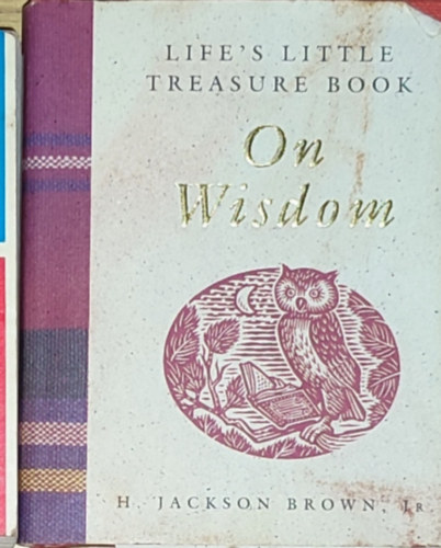H. Jackson Brown Jr. - H. Jackson Brown Jr. - Life's Little Treasure Book-On Wisdom