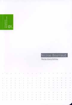 Nicolas Bourriaud - Relációesztétika