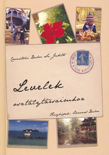 Cserntoni Duboc Sz. Judith - Levelek osztlytrsaimhoz