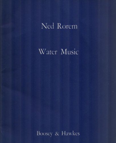 Ned Rorem - Water Music.