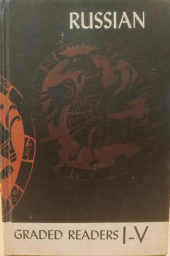 Otto F. Bond, George V. Bobrinskoy - Graded Russian Readers I-V. - Books one to Five