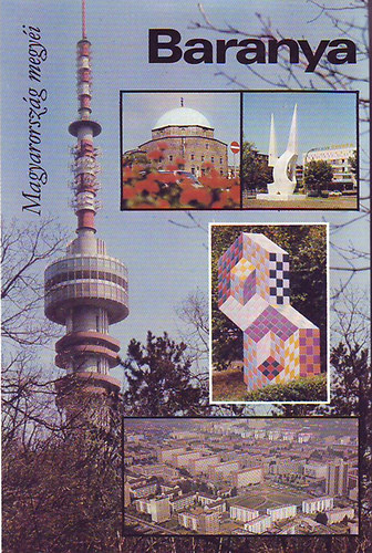 Rajnai József (szerk.) - Baranya (Magyarország megyéi)