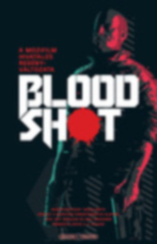 Gavin G. Smith - Bloodshot / A mozifilm hivatalos reg�nyv�ltozata