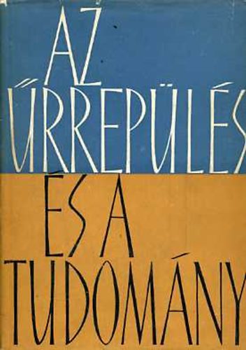 Nagy Ern� (szerk.) - Az �rrep�l�s �s a tudom�ny