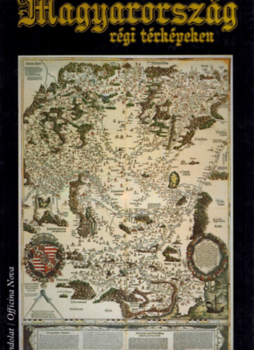 Papp-Vry rpd-Hrenk Pl - Magyarorszg rgi trkpeken