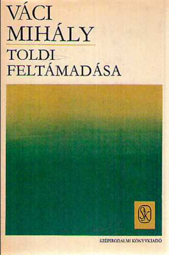 Váci Mihály - Toldi feltámadása