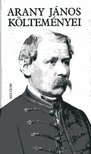 Arany J�nos - Arany J�nos k�ltem�nyei
