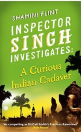 Flint, Shamini - Inspector Singh Investigates