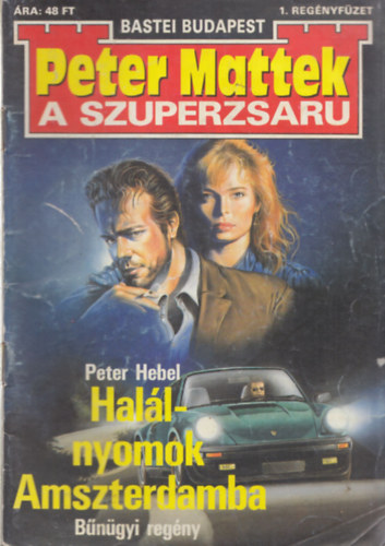 Peter Hebel - Hallnyomok Amszterdamba - Peter Mattek a szuperzsaru 1. regnyfzet